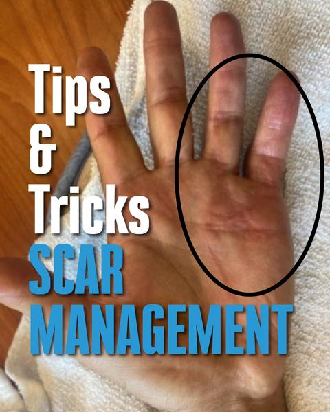 Scar Tissue Massage and Management